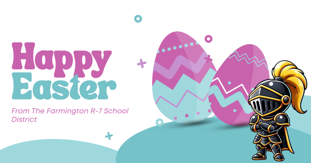 Happy Easter from the Farmington R-7 School District