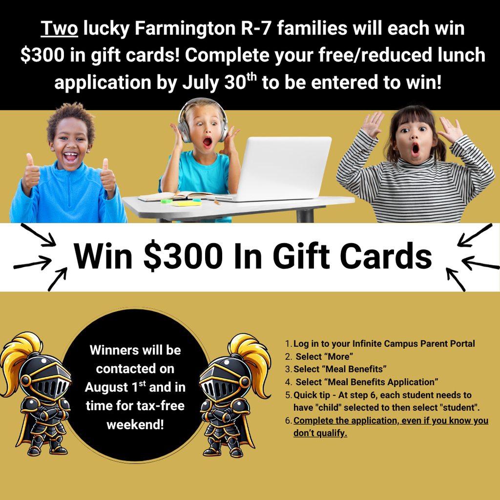 win $300 in gift cards Apply by July 30th. Fill out your free/reduced lunch form. https://www.fsdknights.com/page/infinite-campus