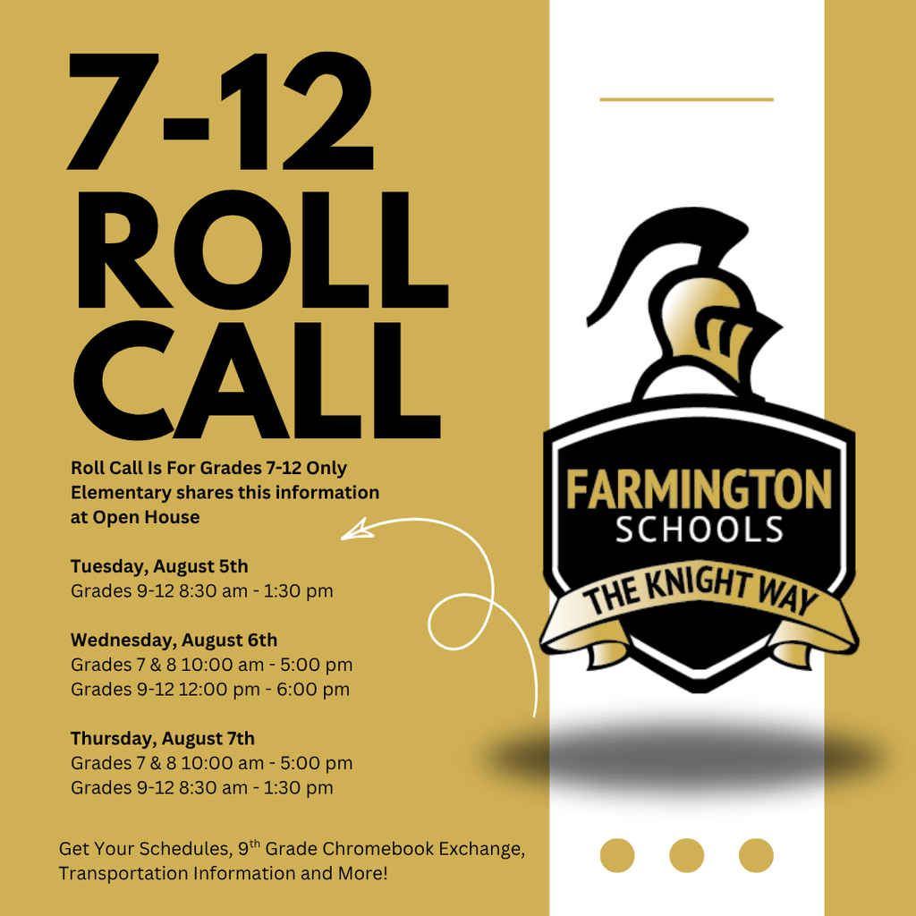 📣 7–12 Roll Call is almost here, Knights! 📅 Mark your calendars for important Roll Call dates: 🗓️ Tuesday, August 5th • Grades 9–12: 8:30 AM – 1:30 PM 🗓️ Wednesday, August 6th • Grades 7 & 8: 10:00 AM – 5:00 PM • Grades 9–12: 12:00 PM – 6:00 PM 🗓️ Thursday, August 7th • Grades 7 & 8: 10:00 AM – 5:00 PM • Grades 9–12: 8:30 AM – 1:30 PM 📍 Roll Call is for grades 7–12 only—elementary families will get this info at Open House. 🎒 What can you expect? ✔️ Class schedules ✔️ 9th Grade Chromebook exchange ✔️ Transportation info ✔️ And more!