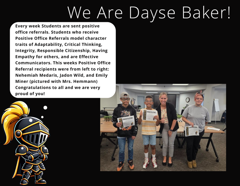 Dayse Baker Students  who won the Positive Office Referral 