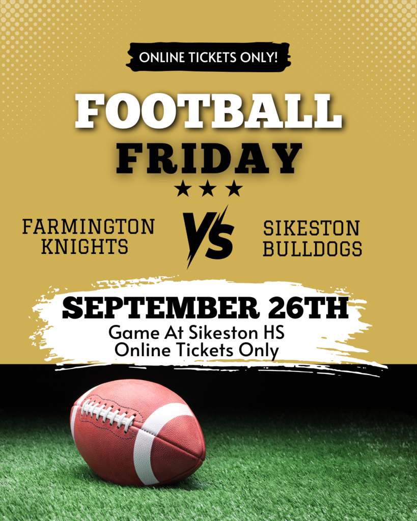Hey Black Knight Football Fans! Tickets for the Farmington at Sikeston game on Friday, September 26, 2025, must be purchased online only. Use this link: https://www.gobound.com/mo/schools/sikeston/tickets