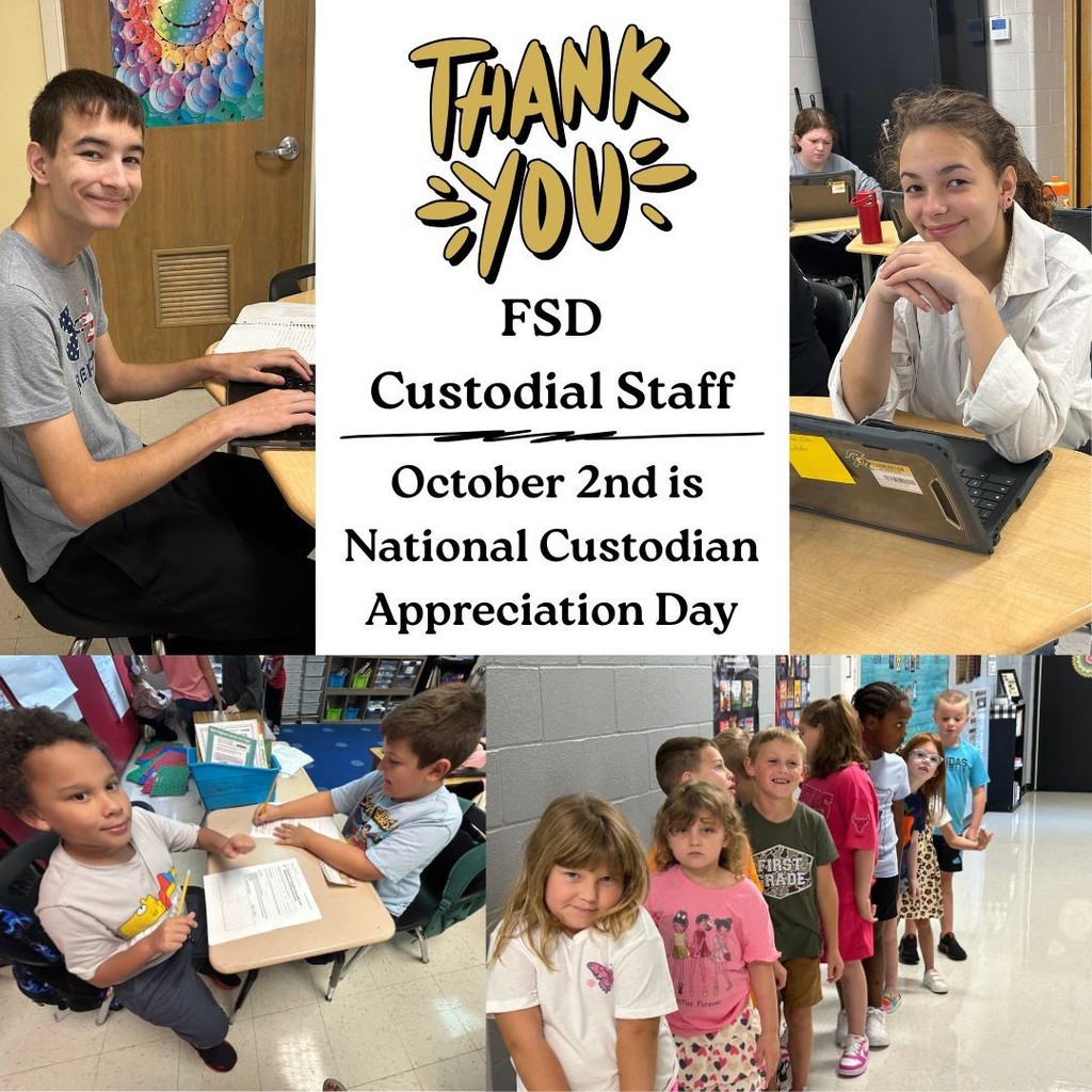 Thank you FSD Custodial Staff; pictures of students