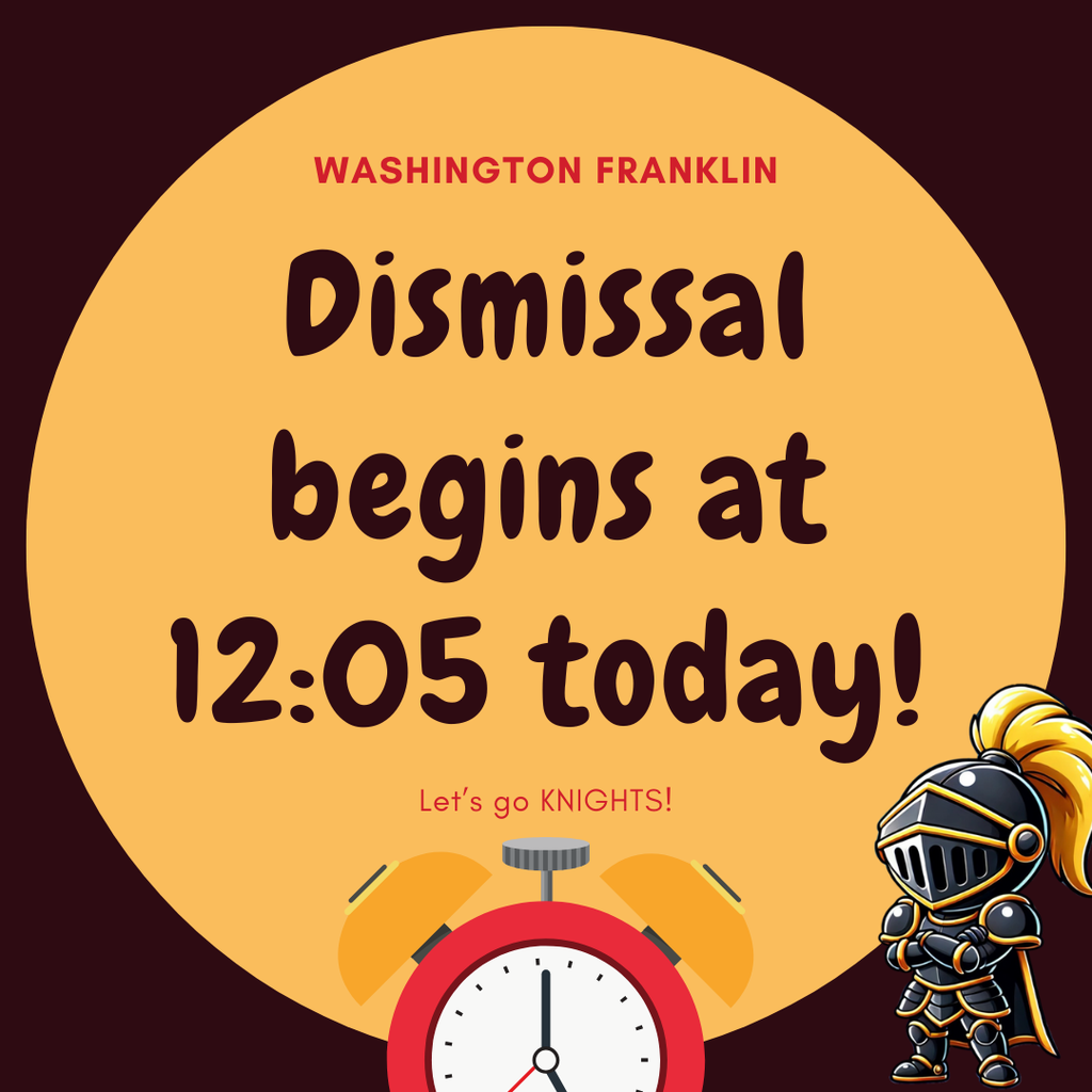 dismissal begins at 12:05 pm today for homecoming early release