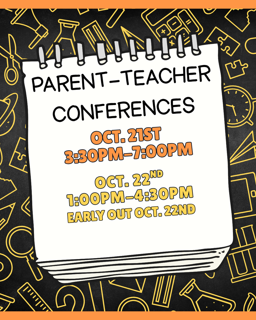 Parent-Teacher Conferences Oct. 21st and 22nd