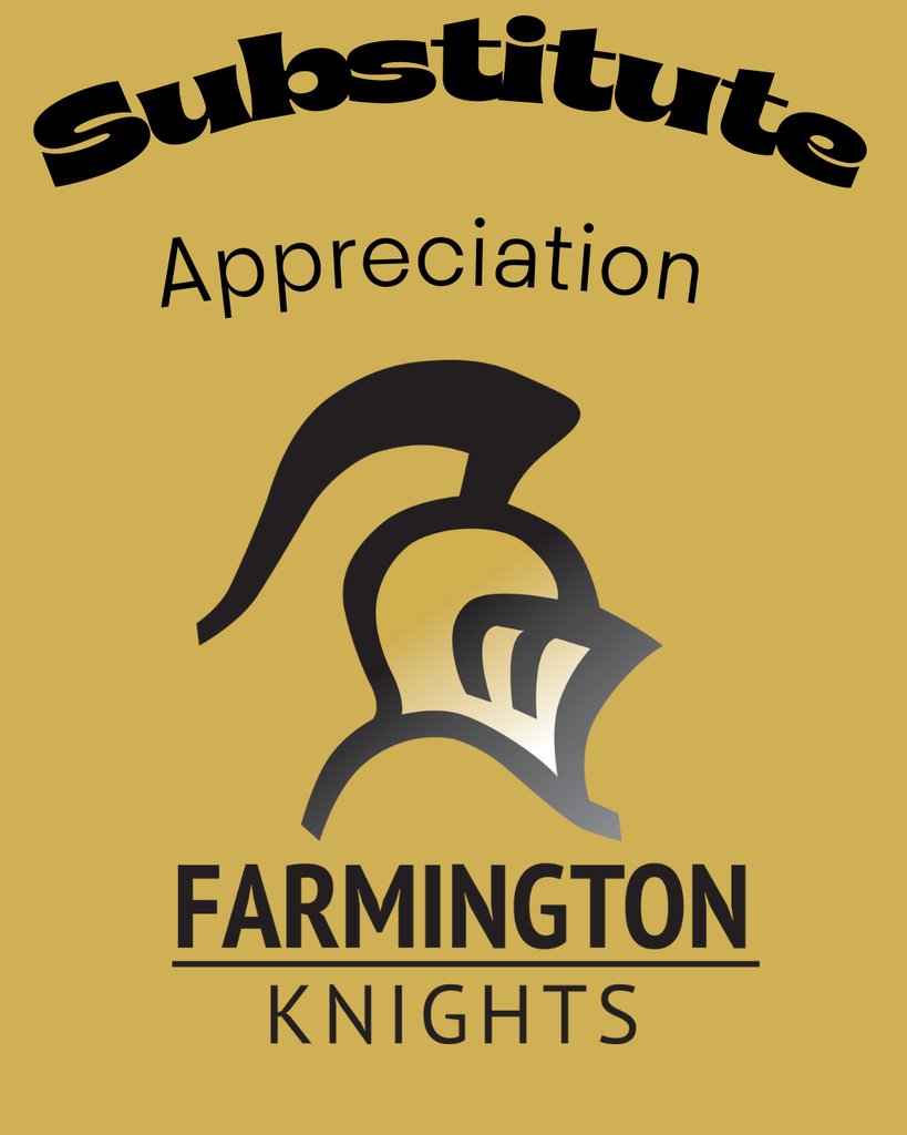 Substitute appreciation - Farmington Knights
