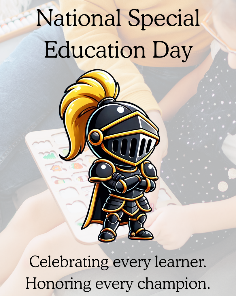 National Special Education Day Celebrating every learner. Honoring every champion.