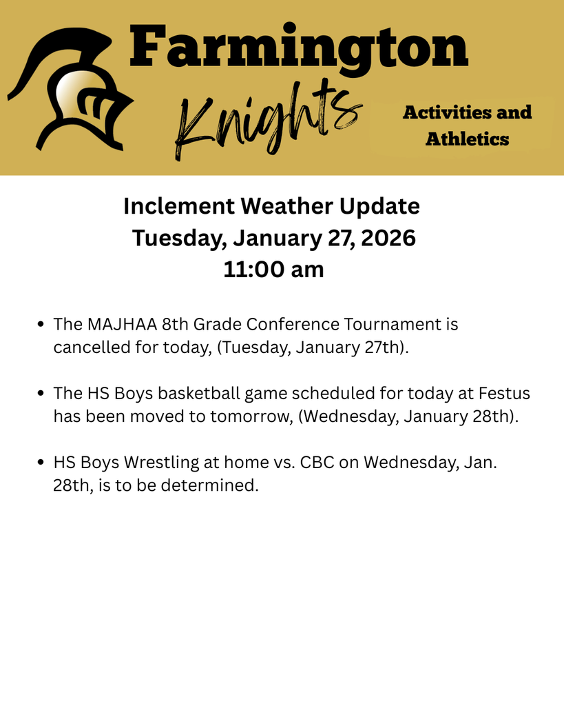 The MAJHAA 8th Grade Conference Tournament is cancelled for today, (Tuesday, January 27th).  The HS Boys basketball game scheduled for today at Festus has been moved to tomorrow, (Wednesday, January 28th).    HS Boys Wrestling at home vs. CBC on Wednesday, Jan. 28th, is to be determined.  