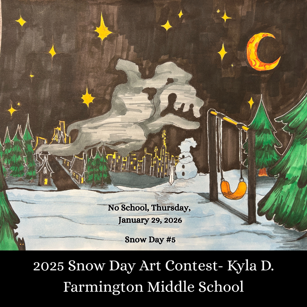 Snowday artwork from Kyla D at FMS No School Thursday, January 29, 2026 Snow Day #5