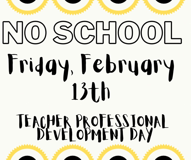 Friendly reminder, there will be no school this Friday.