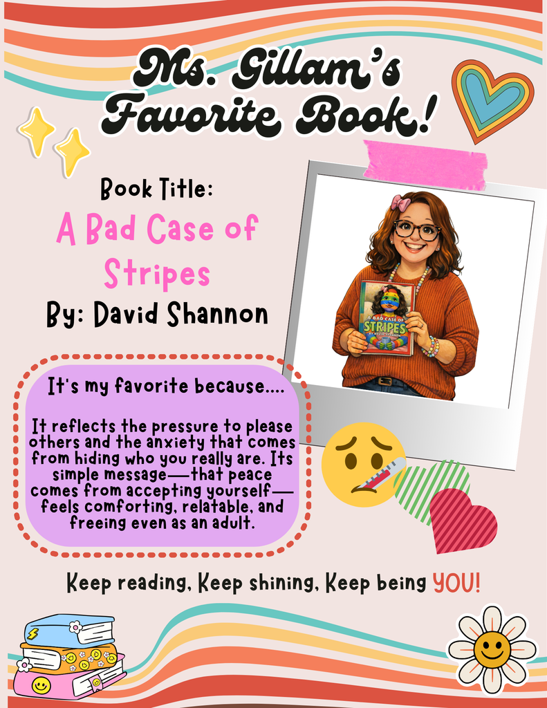 Ms. Gillam loves A Bad Case of Stripes