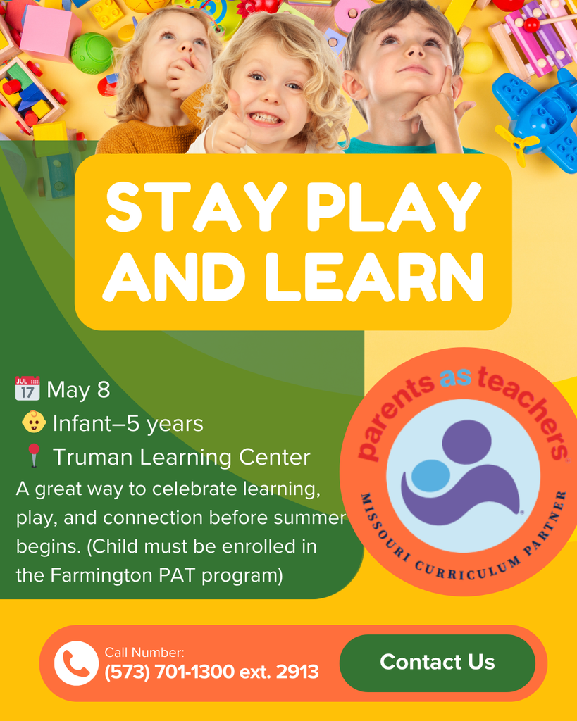 ☀️ Our final Stay, Play & Learn of the school year is in May!  📅 May 8 👶 Infant–5 years 📍 Truman Learning Center  A great way to celebrate learning, play, and connection before summer begins.  📞 (573) 701-1300 ext. 2913 🔗 https://t2m.io/FSDPAT