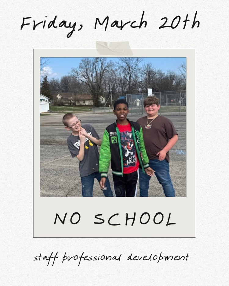 no school 3/20/26 for staff PD 