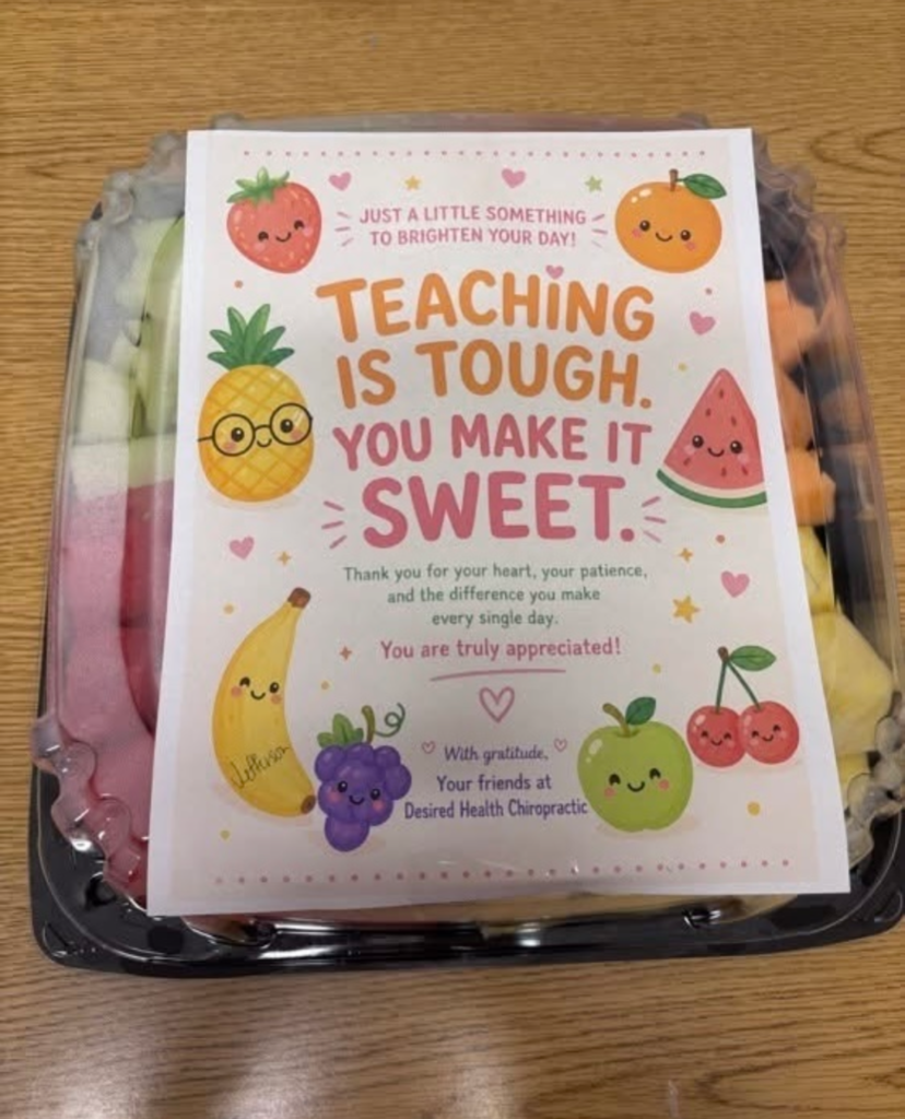 Fruit tray donated for Teacher Appreciation Week by Desired Health Chiropractic
