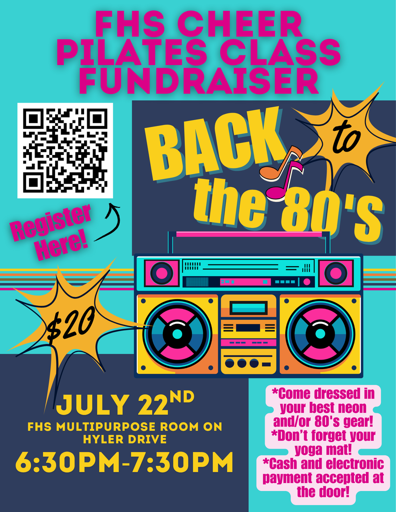 Back to the 80's pilates night as a fundraiser for FHS Cheer at 6:30p on July 22