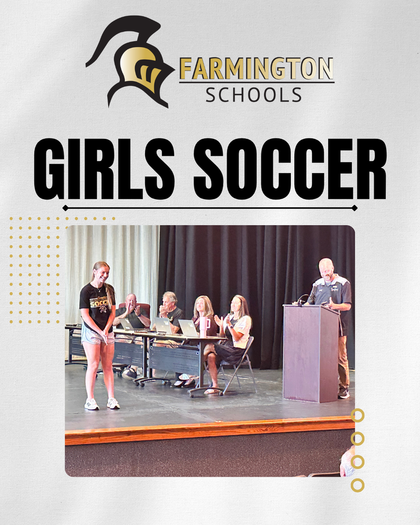 Text "FARMINGTON SCHOOLS GIRLS SOCCER" above an image of a podium, a seated group, and a standing girl.