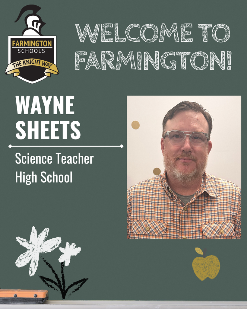 A green background with the text "WELCOME TO FARMINGTON!" features a photo of a man. Below, it reads "WAYNE SHEETS Science Teacher High School."