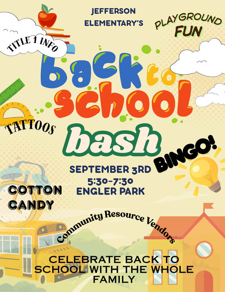 Poster for Jefferson Elementary's Back to School Bash. Features a school bus, house, clouds, and a yellow light bulb.