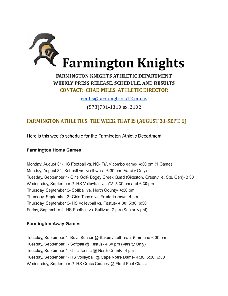 Farmington Knights athletic department weekly press release. Schedule and results. Date: August 31-Sept 6. Contains football, softball, and volleyball schedules.