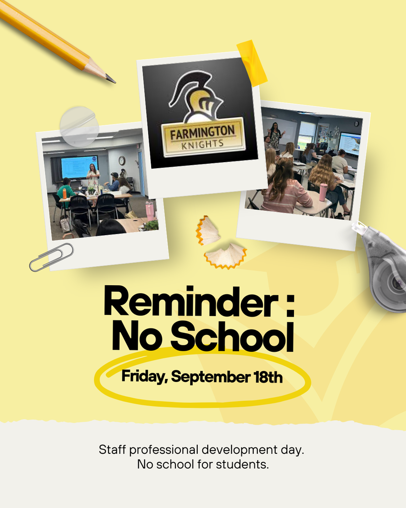 Yellow background with a school emblem, pencil, and paper. Text reads "Reminder: No School, Friday, September 18th."