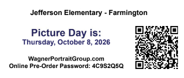 A white background displays a blue header with "Jefferson Elementary - Farmington" and "Picture Day is: Thursday, October 8, 2026". Below is a website, "WagnerPortraitGroup.com", and an online pre-order password.