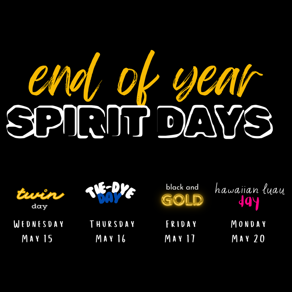 Last week of school Spirit Days