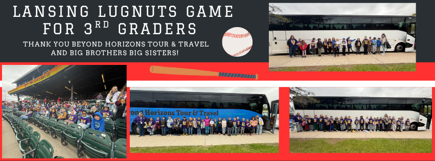 3rd Graders go to Lansing Lugnuts baseball game thanks to Beyond Horizons Tour & Travel and Big Brothers Big Sister May 2026