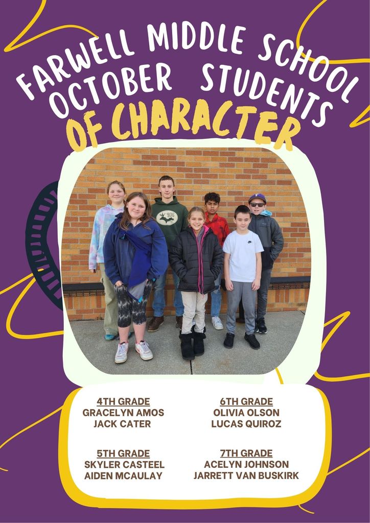 FARWELL MIDDLE SCHOOL OCTOBER STUDENTS OF CHARACTER