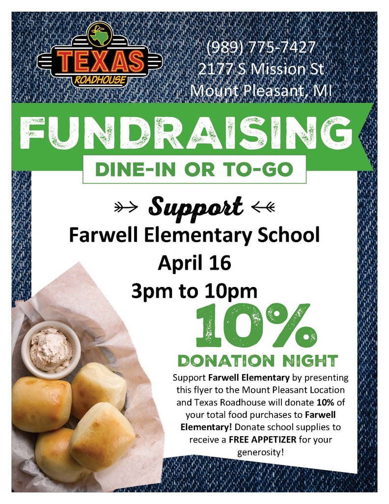 TEXAS ROADHOUSE FUNDRAISER FOR THE ELEMENTARY APRIL 16TH 3PM-10PM DONATE 10% OF MEAL TO FARWELL ELEMENTARY DINE IN OR CARRY OUT