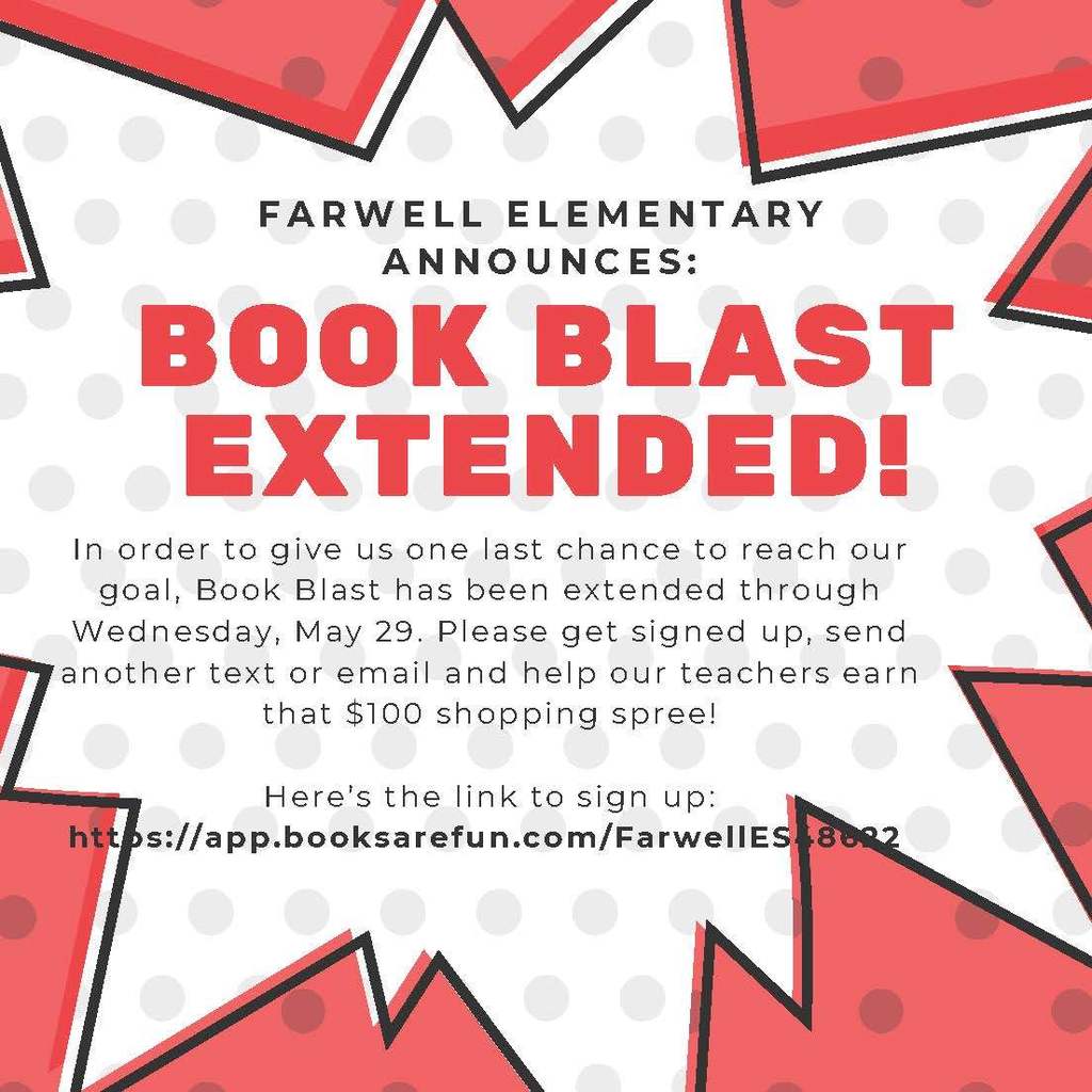 FES BOOK BLAST EXTENDED! IN ORDER TO GIVE US A LAST CHANCE TO REACH OUR GOAL BOOK BLAST HAS EXTENDED THROUGH WEDNESDAY, MAY 29. PLEASE GET SIGNED UP HERE IS THE LINK HTTPS://APP.BOOKSAREFUN.COM/FARWELLES48622