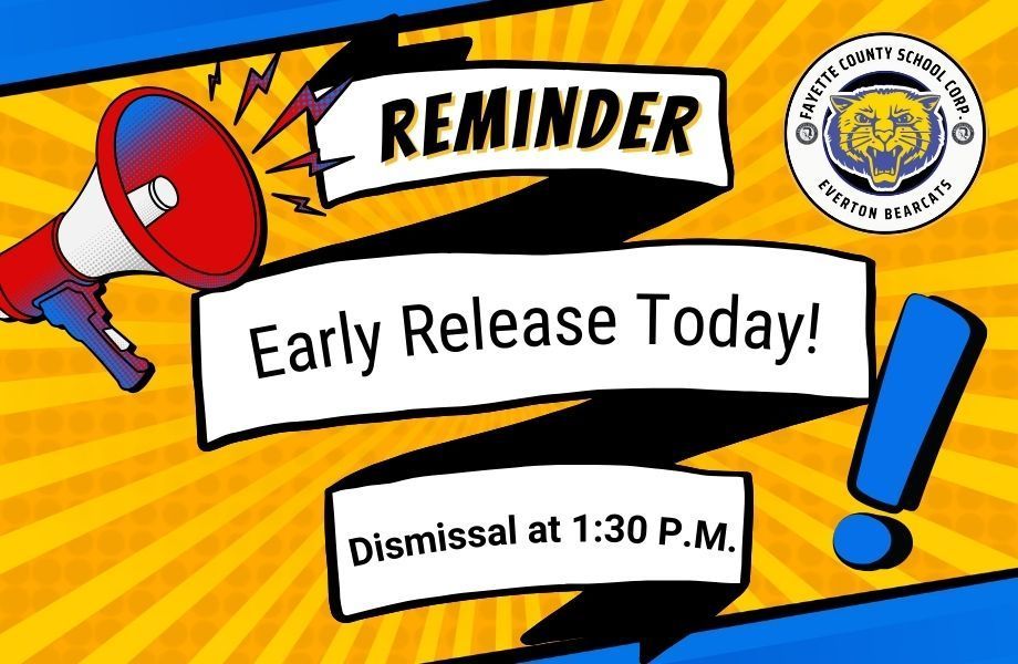 Early Release Reminder