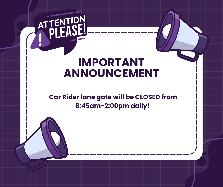 Car Rider line gate will be CLOSED from