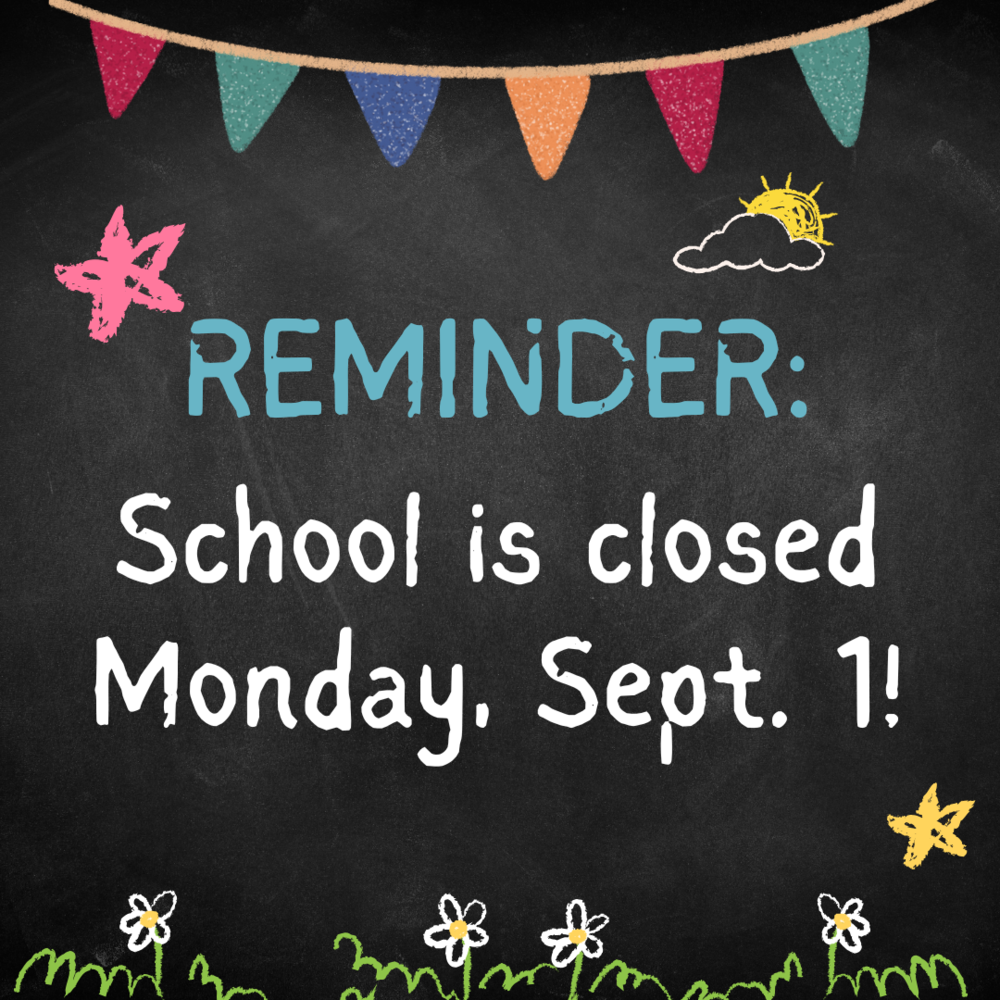 No School Monday, Sept. 1
