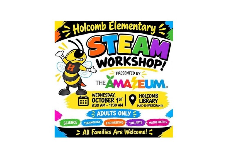 STEAM Workshop Wednesday, October 1st 8:30-11:30 AM Holcomb Library All families Welcome, Adults Only