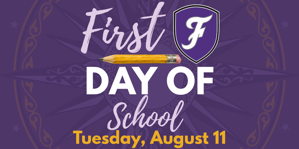 First Day of School - Tuesday, August 11