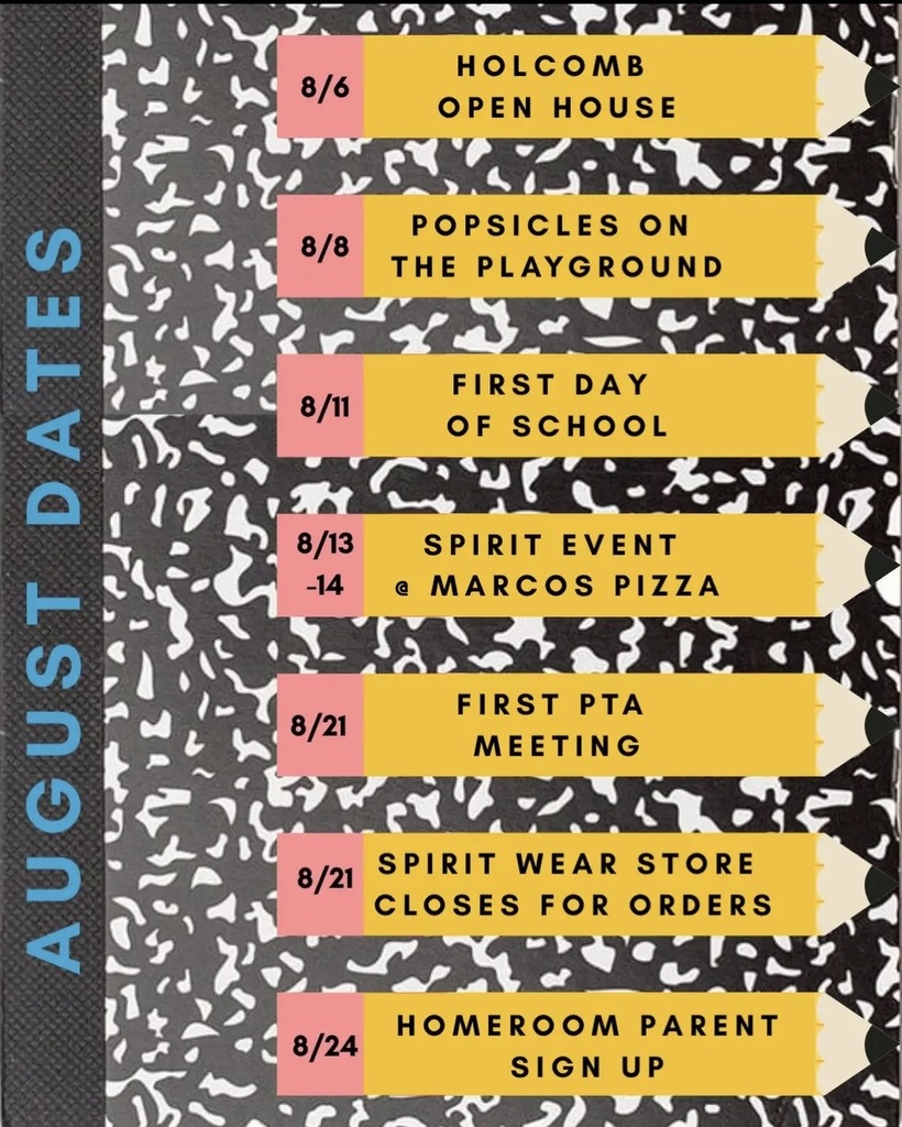 A notebook-style page lists August events: Holcomb Open House, Popsicles on the Playground, First Day of School, Spirit Event, First PTA Meeting, Spirit Wear Store Closes for Orders, and Homeroom Parent Sign Up.