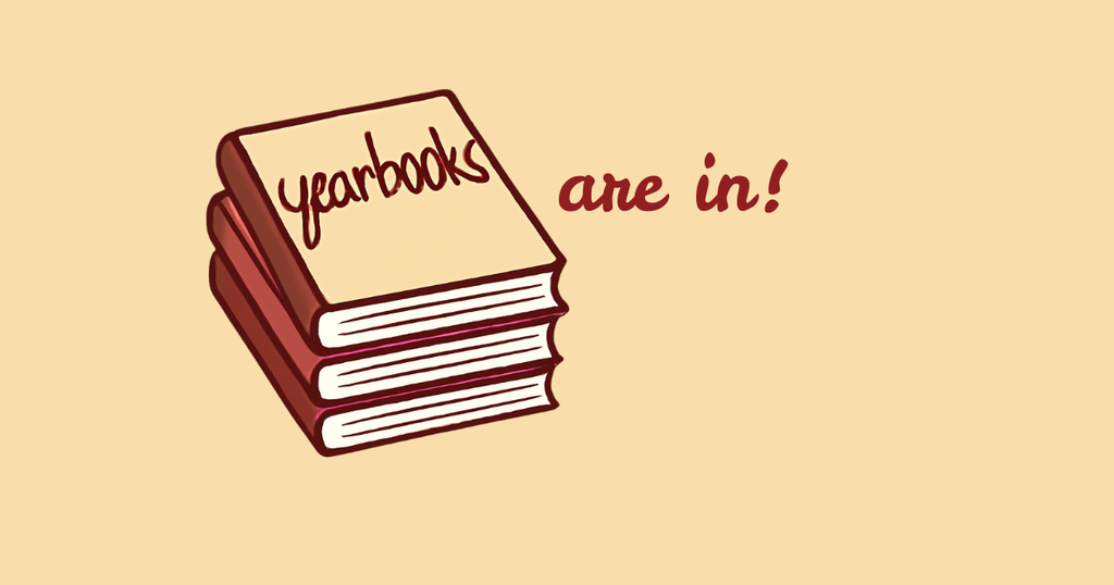 Yearbooks are in!