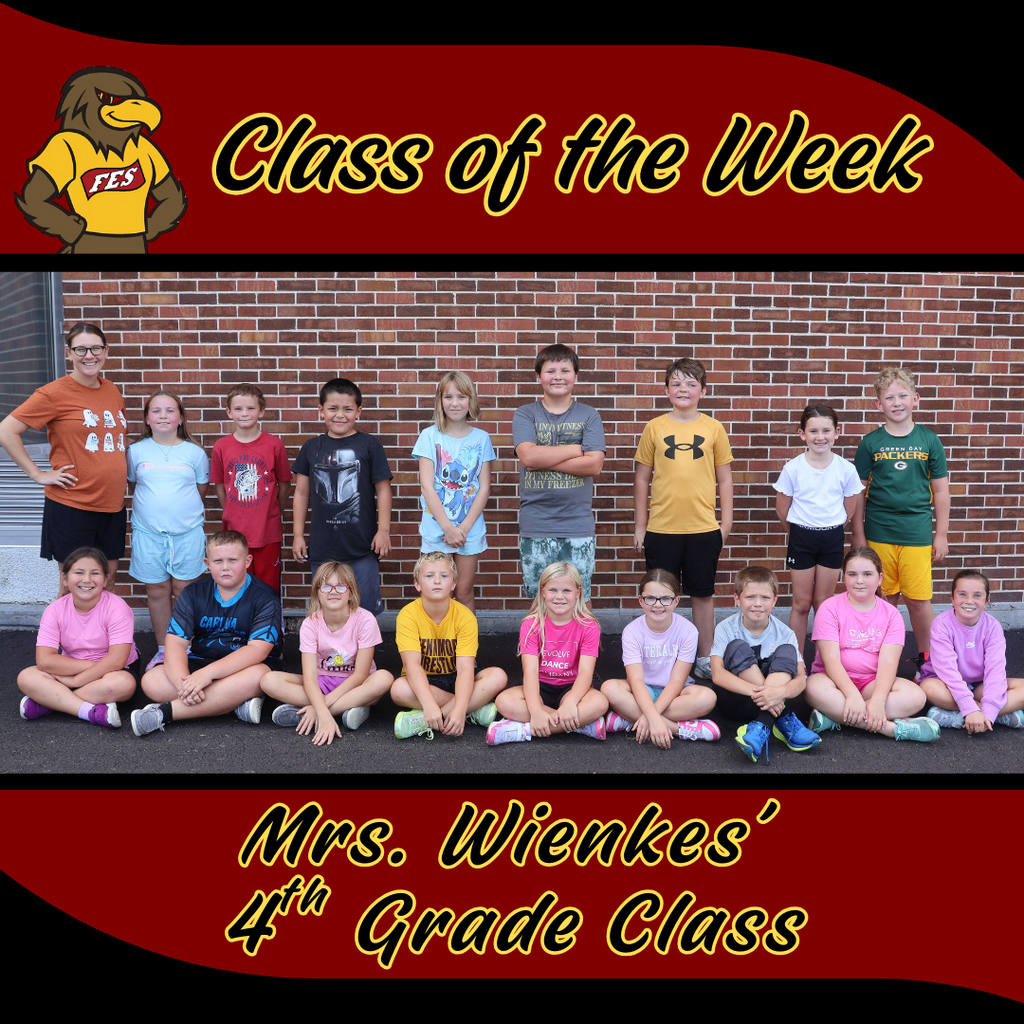 Class of the week picture of Mrs. Wienkes' class along with a picture of our FES Eagle mascot