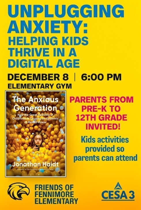 Unplugging anxiety workshop Deember 8th at Fennimore Elementary School gym