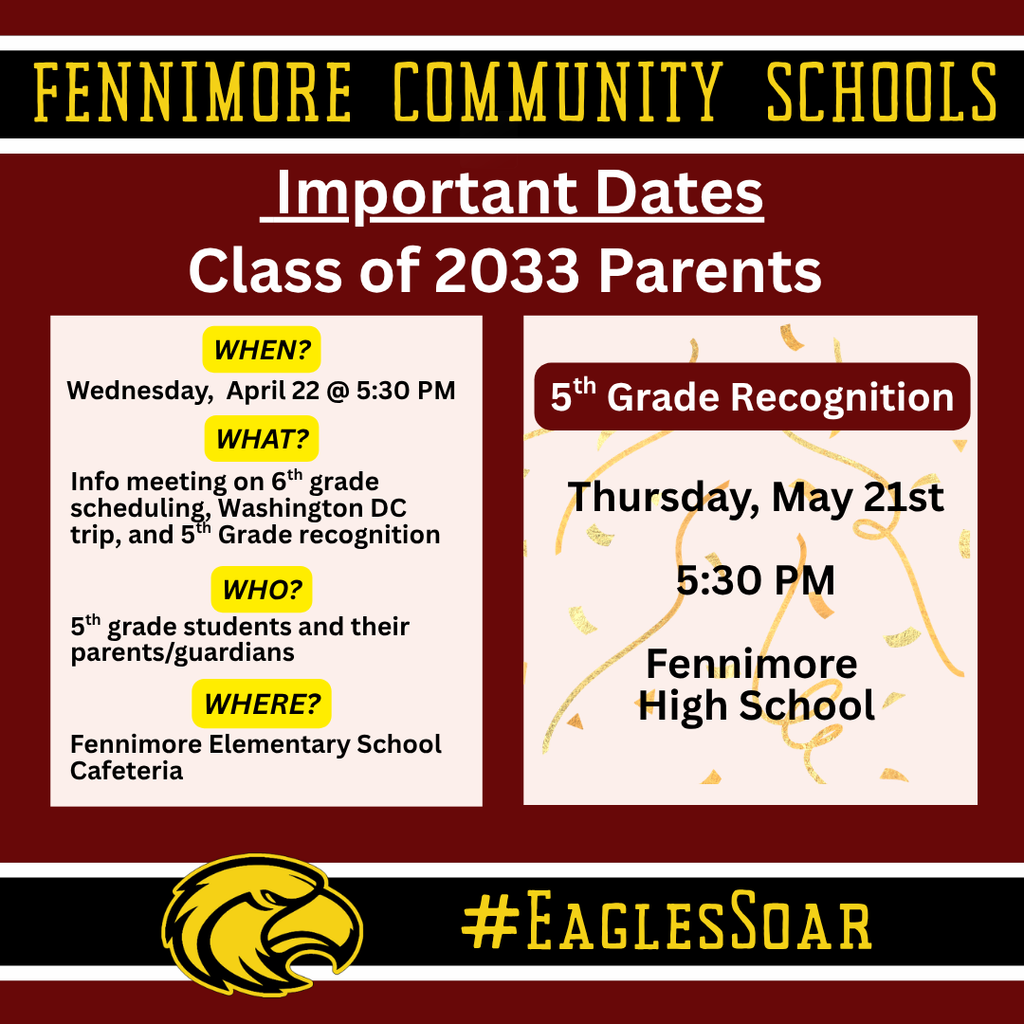 class of 2033 meeting on 4/22 at 5:30 in FES cafeteria and 5th grade grad at 5:30 on 5/21