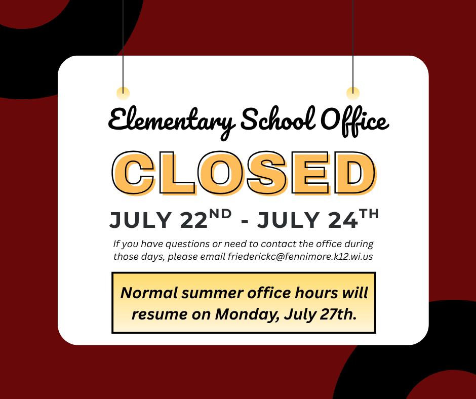 elementary school office closed July 22 through July 24th 