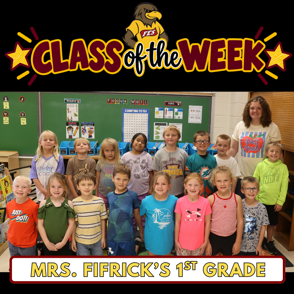 class of week - Mrs. Fifrick's 1st grade class