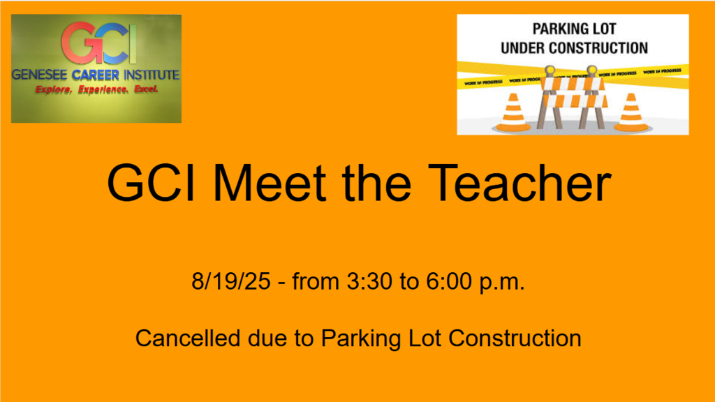 GCI Meet the Teacher Event Cancelled due to parking lot construction