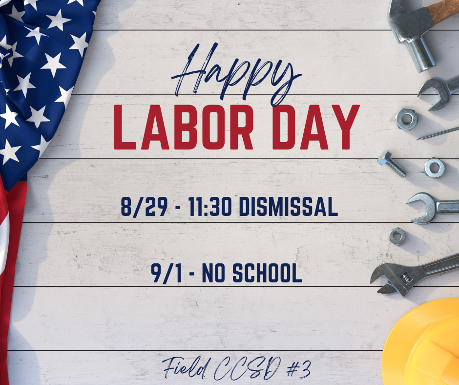 Labor Day Graphic  8/29/25 - 11:30 Dismissal, 9/1 - No School