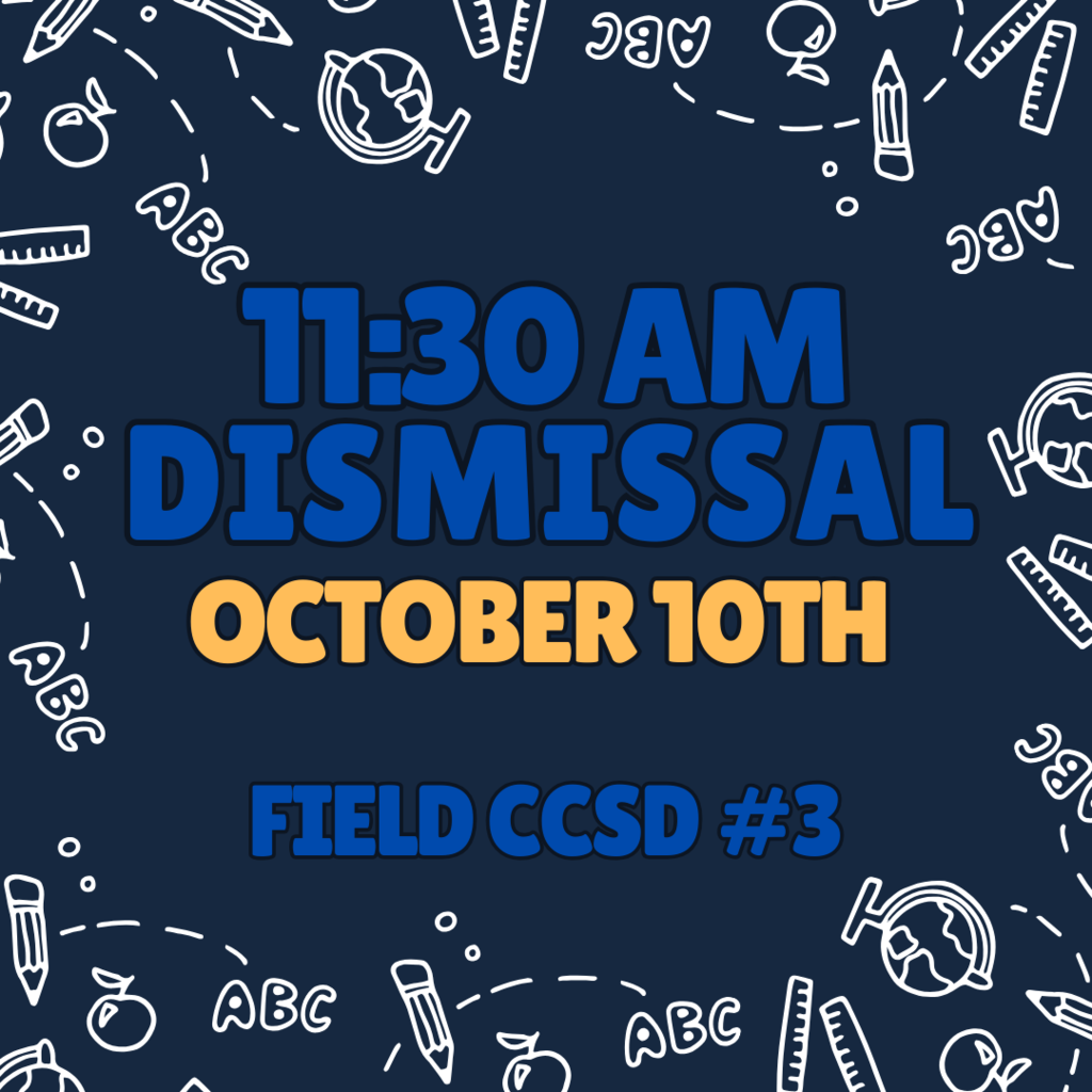 Oct 10th 11:30 am dismissal
