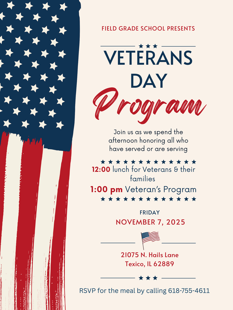 2025 veterans day program 12:00 pm lunch,  1:00 pm program rsvp for the lunch by calling 618-755-4611 or emailing nhayes@fieldpanthers.com