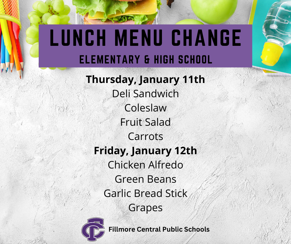 Thursday, January 11th Deli Sandwich Coleslaw Fruit Salad Carrots Friday, January 12th Chicken Alfredo Green Beans Garlic Bread Stick Grapes