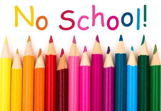 NO SCHOOL