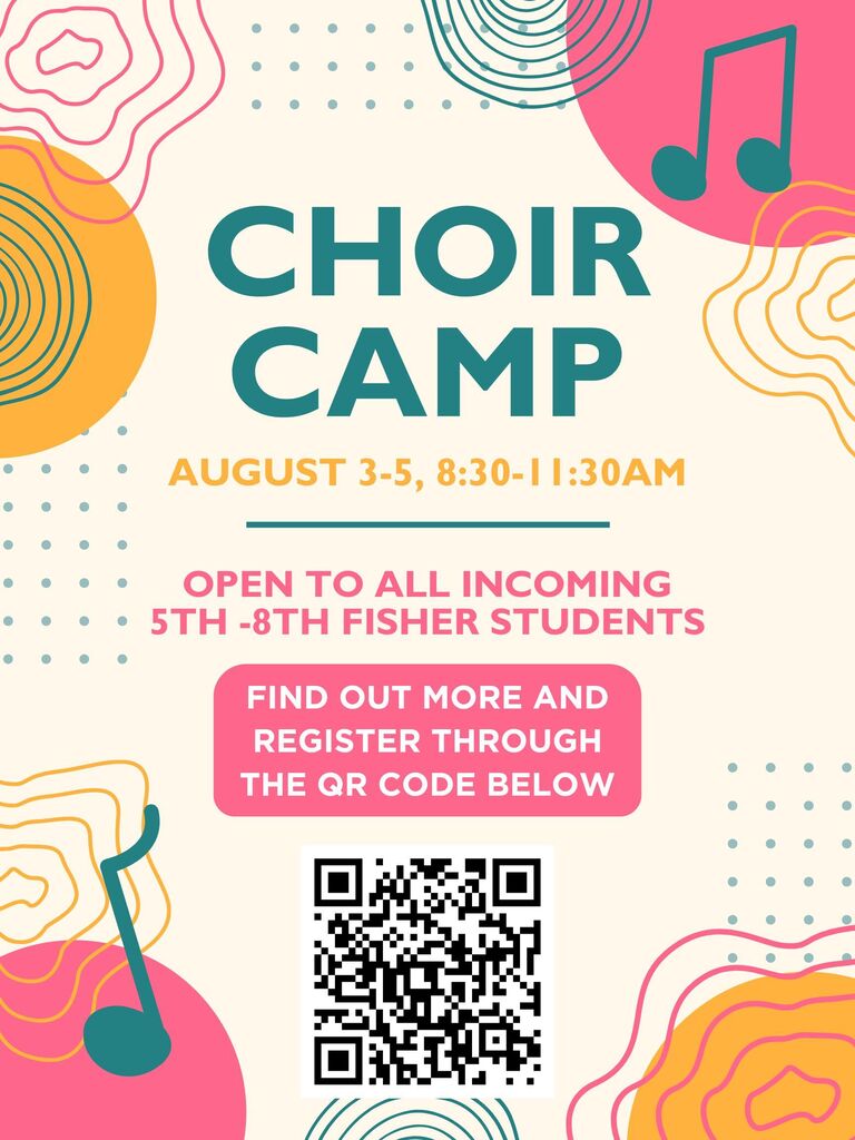 Choir camp, open to all incoming 5th-8th students, with a QR code to take you to the website and registration. 
