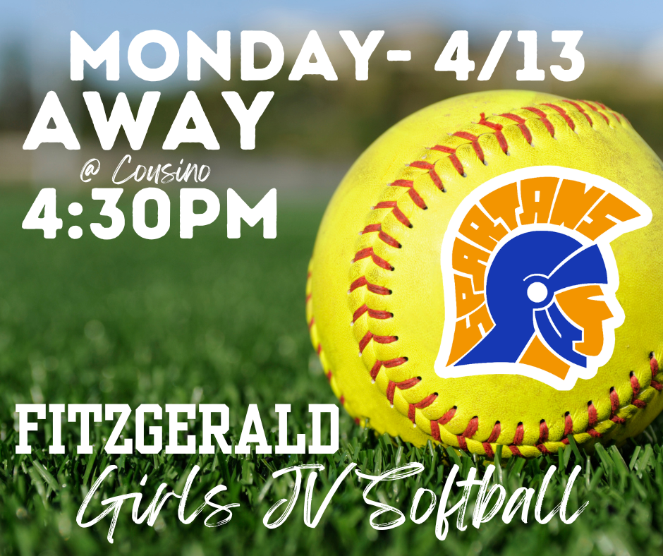 Fitzgerald High School Girls Junior Varsity Softball Team Away  Meet: Monday (4/13) Vs.  Cousino @ 4:30PM