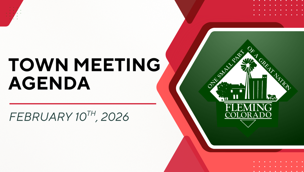 Fleming Colorado February 2026 Town Meeting Agenda